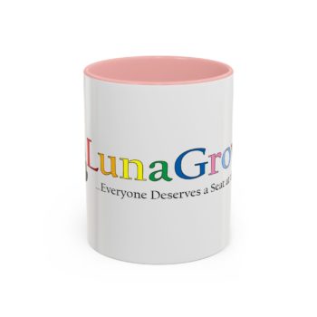 Vibrant Color LunaGrown Coffee Mug - Everyone Deserves a Seat at the Table - 11oz, Pink