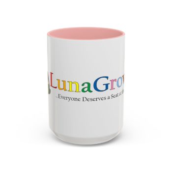 Vibrant Color LunaGrown Coffee Mug - Everyone Deserves a Seat at the Table - 15oz, Pink