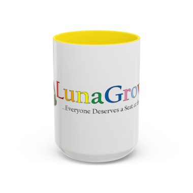 Vibrant Color LunaGrown Coffee Mug - Everyone Deserves a Seat at the Table 1